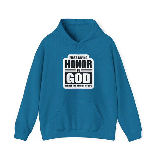 First, Giving Honor To GOD Who Is The Head Of My Life Unisex Heavy Blend™ Hooded Sweatshirt