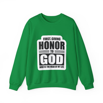 First, Giving Honor To GOD Who Is The Head Of My Life Unisex Heavy Blend™ Crewneck Sweatshirt