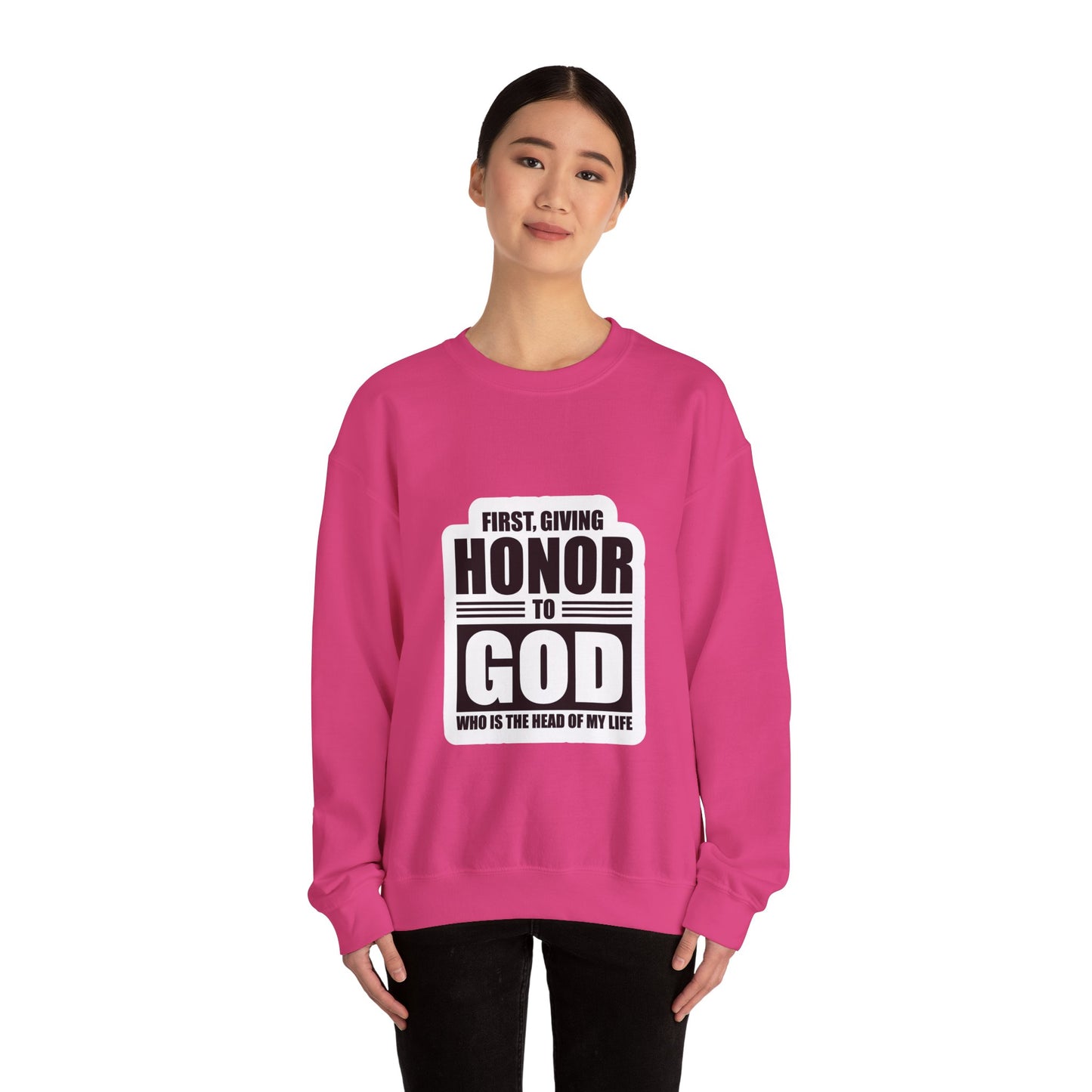 First, Giving Honor To GOD Who Is The Head Of My Life Unisex Heavy Blend™ Crewneck Sweatshirt