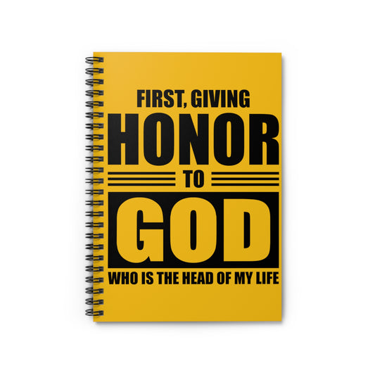 First Giving Honor to God Spiral Notebook - Ruled Line