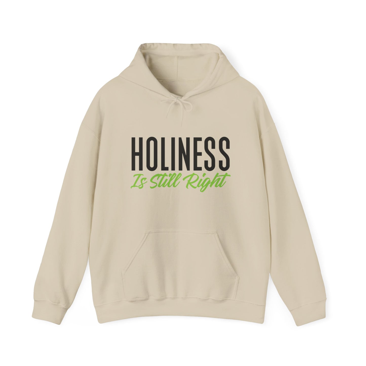 Holiness is Still Right Unisex Heavy Blend™ Hooded Sweatshirt