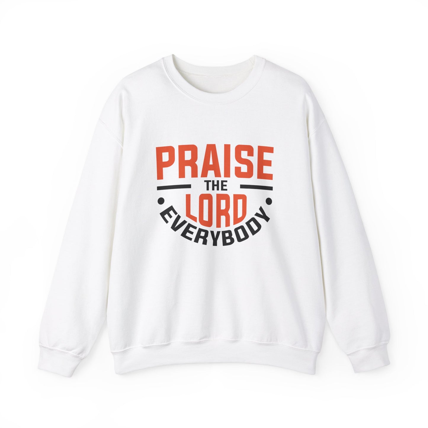 Praise The Lord Everybody Unisex Heavy Blend™ Crewneck Sweatshirt