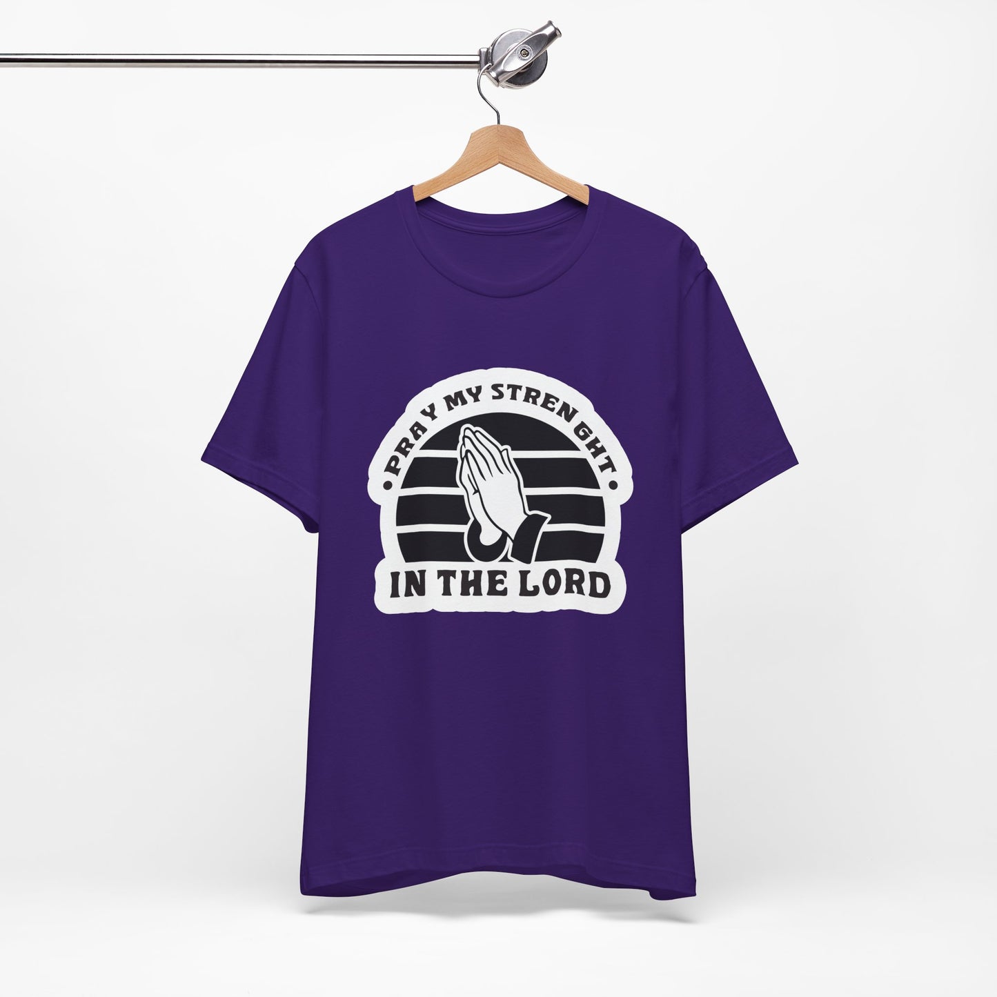 Pray My Strength In The Lord Unisex Jersey Short Sleeve Tee