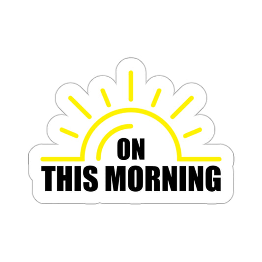 On This Morning Kiss-Cut Stickers