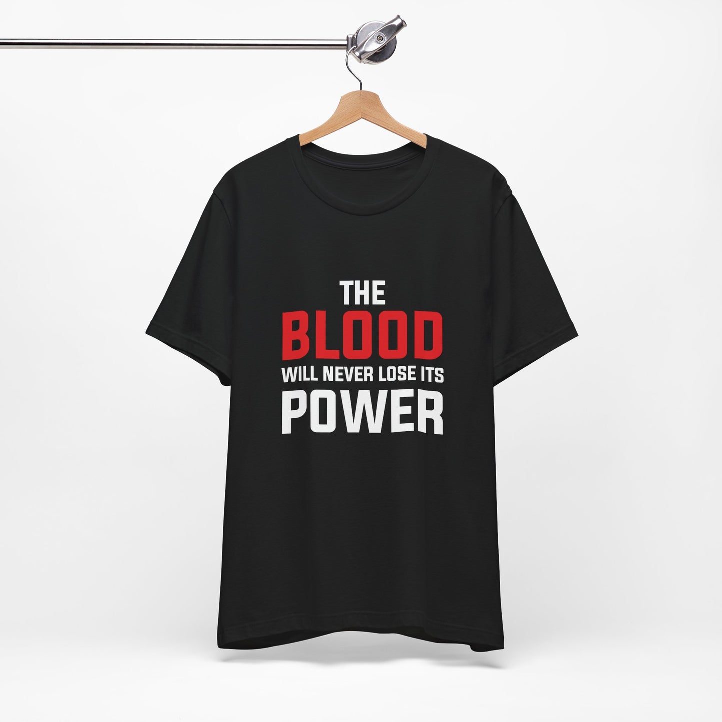 The Blood Will Never Lose Its Power Unisex Jersey Short Sleeve Tee