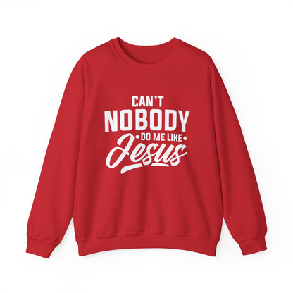 Can't Nobody Do Me Like Jesus Unisex Heavy Blend™ Crewneck Sweatshirt