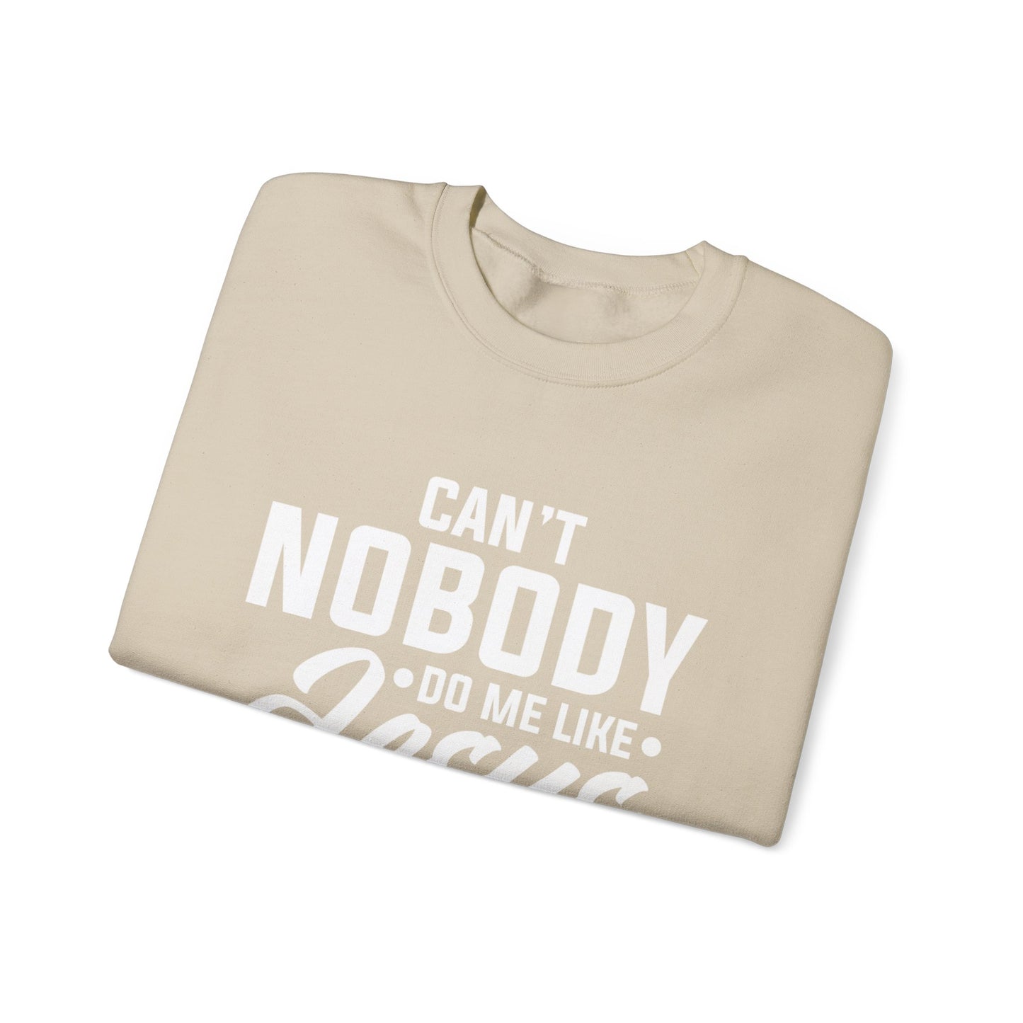 Can't Nobody Do Me Like Jesus Unisex Heavy Blend™ Crewneck Sweatshirt