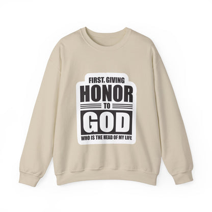 First, Giving Honor To GOD Who Is The Head Of My Life Unisex Heavy Blend™ Crewneck Sweatshirt
