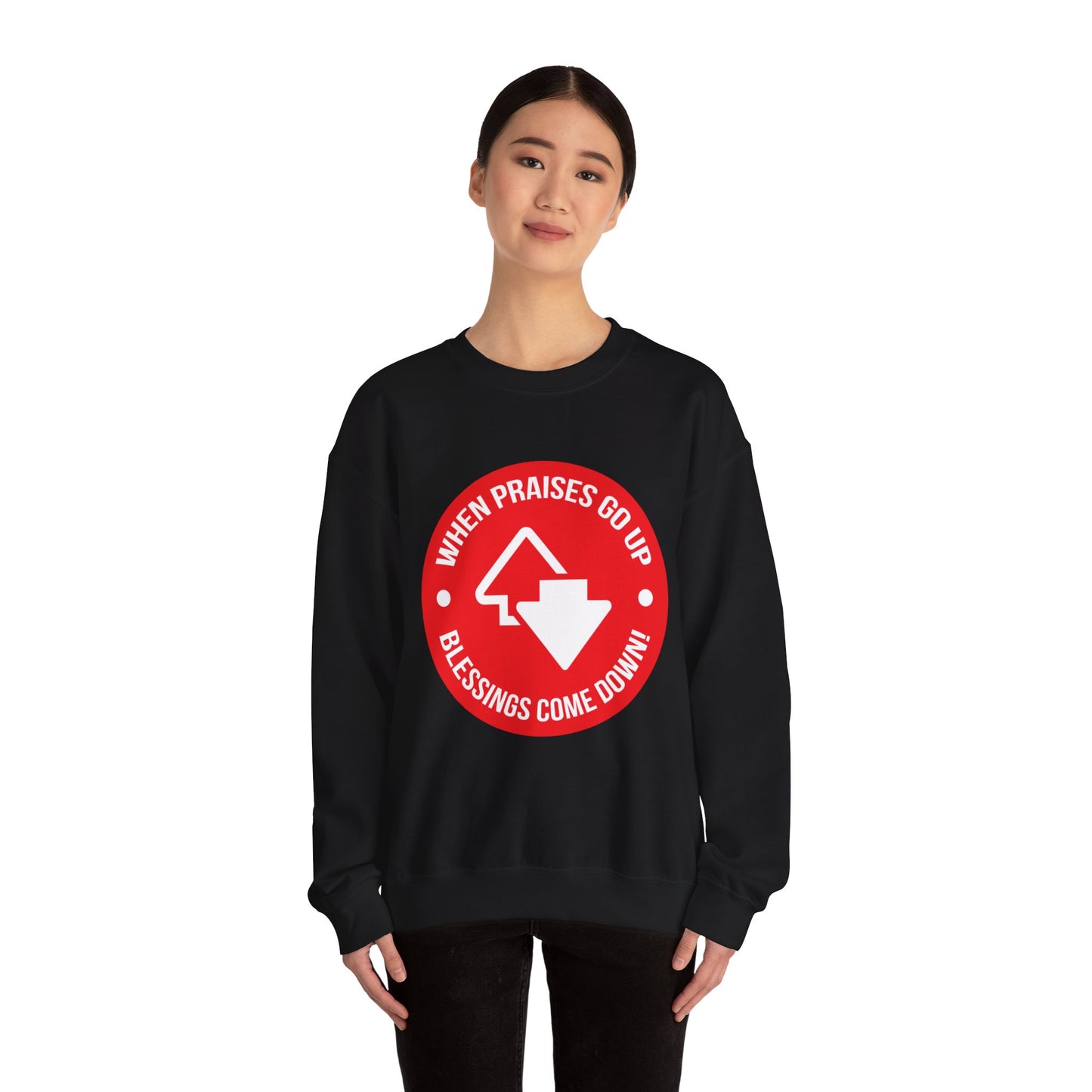 When Praises Go Up Blessings Come Down Unisex Heavy Blend™ Crewneck Sweatshirt
