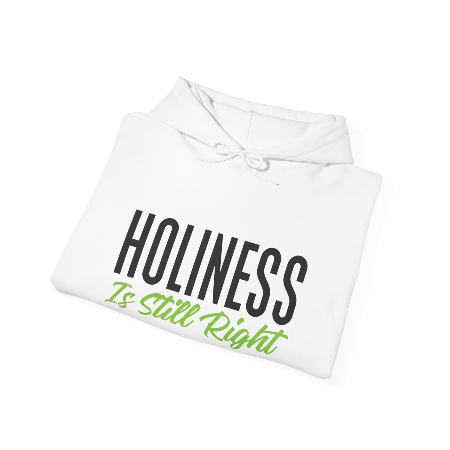 Holiness is Still Right Unisex Heavy Blend™ Hooded Sweatshirt