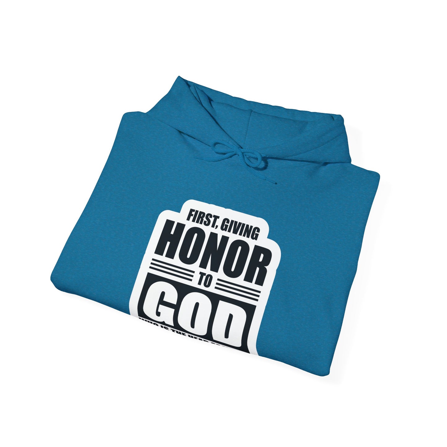 First, Giving Honor To GOD Who Is The Head Of My Life Unisex Heavy Blend™ Hooded Sweatshirt