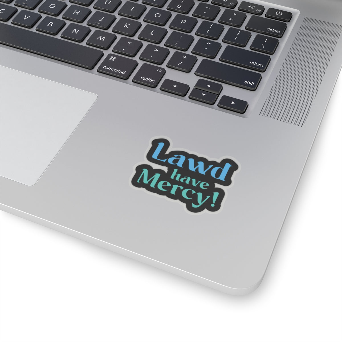 Lawd Have Mercy Kiss-Cut Stickers