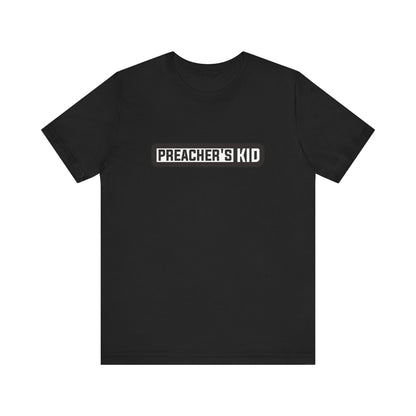Preacher's Kid Unisex Jersey Short Sleeve Tee