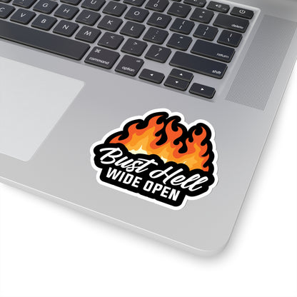 Bust Hell Wide Open Kiss-Cut Stickers