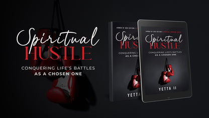 Spiritual Hustle: Armor of God Edition Conquering Life's Battles as a Chosen One