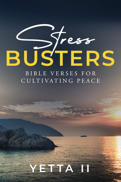 Stress Busters: Bible Verses for Cultivating Peace