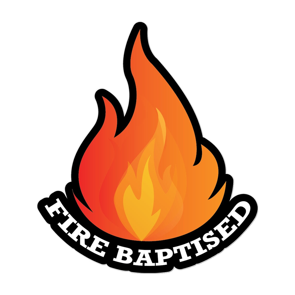 Fire Baptized  Temporary Tattoo